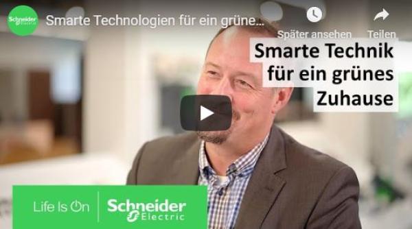Schneider Electric bietet intelligente Technologien für das grüne Zuhause