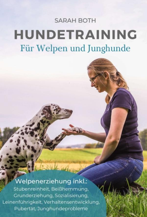 Hundetraining für Welpen und Junghunde - Ratgeber zur Welpenerziehung
