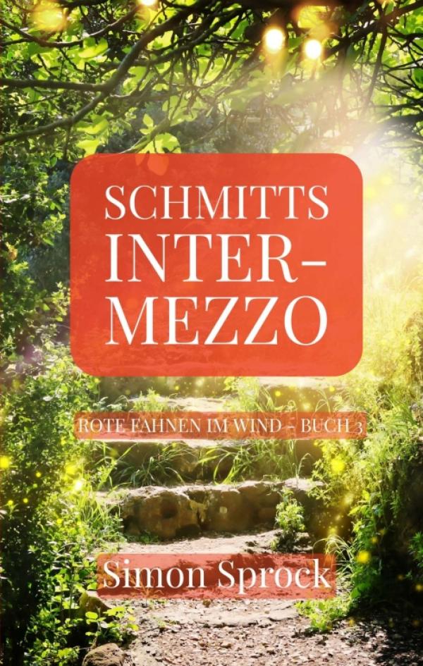 Schmitts Intermezzo - Ein romantischer Thriller, der Welten bewegt