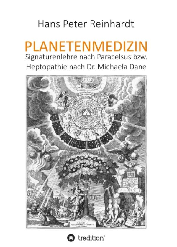 Planetenmedizin - Über die Signaturenlehre nach Paracelsus