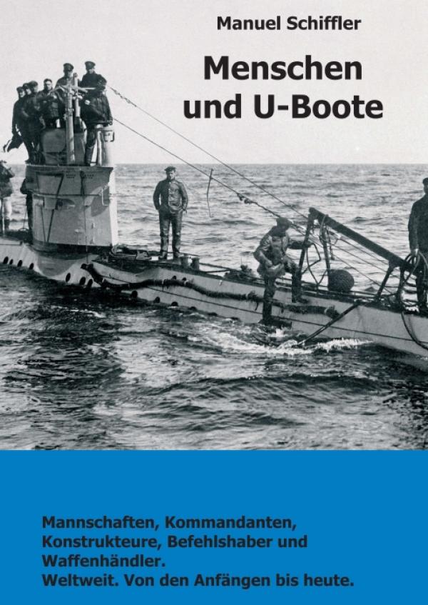 Menschen und U-Boote - Historische Einblicke in die Welt der U-Boote