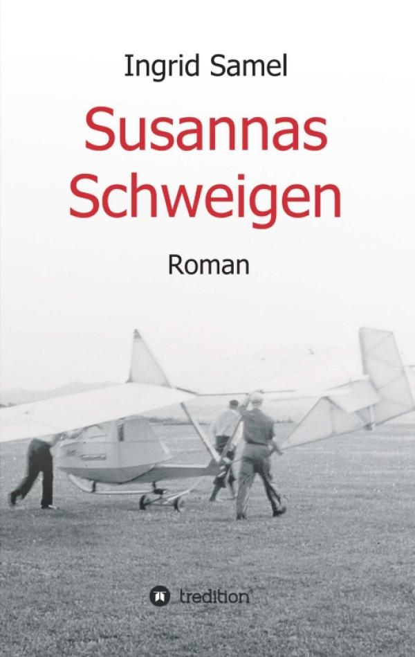 Susannas Schweigen - Spannender Roman mit zeitgeschichtlichen Bezügen