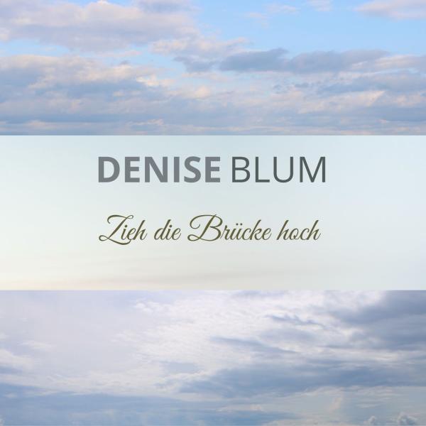 Denise Blum zieht melodisch die Brücke hoch