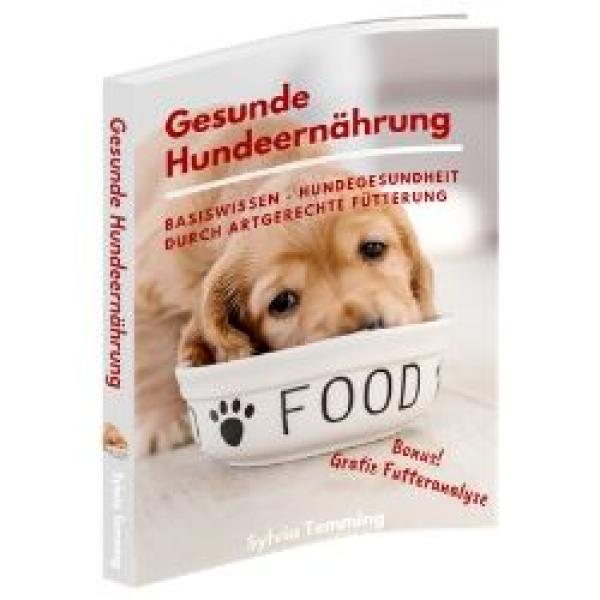 Gesunde Hundeernährung: Neues eBook zur Hundegesundheit durch artgerechte Fütterung
