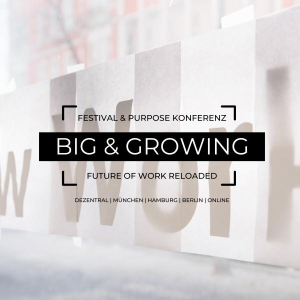 Big & Growing: vom 16.-20. November in München, Berlin und Hamburg