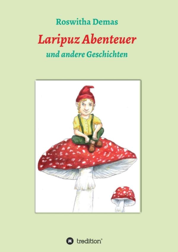 Laripuz Abenteuer - Kreative Kindergeschichten