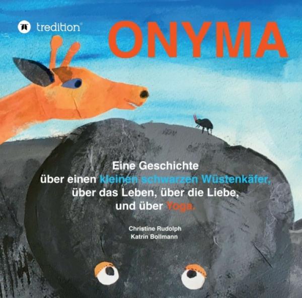 Onyma - Ein kleiner Wüstenkäfer und die Weisheitslehre des Yoga