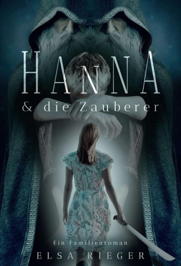 Hanna und die Zauberer - Ein spannender Familienroman