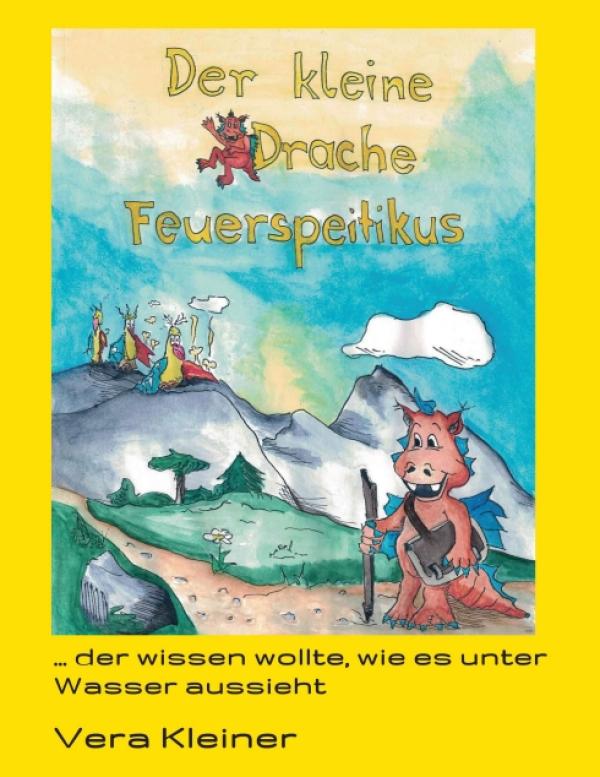 "Der kleine Drache Feuerspeitikus" - Ein anregendes Mutmachbuch zum Ausmalen für Groß und Klein