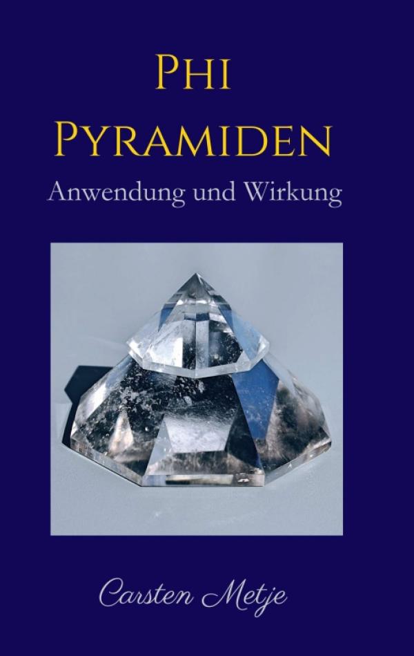 Phi Pyramiden - Spiritueller Ratgeber