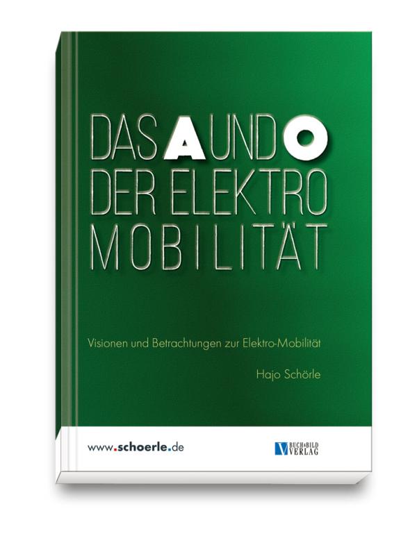 Sehr wertvolle Argumentationshilfen zur E-Mobilität liefert das neue Buch "Das A und O der Elektromobilität"