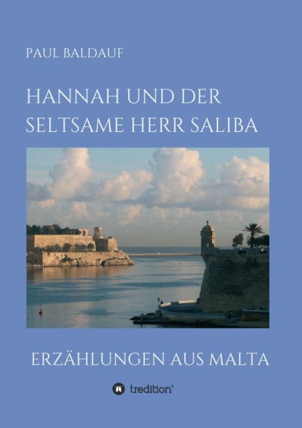 Hannah und der seltsame Herr Saliba - Erzählungen aus Malta