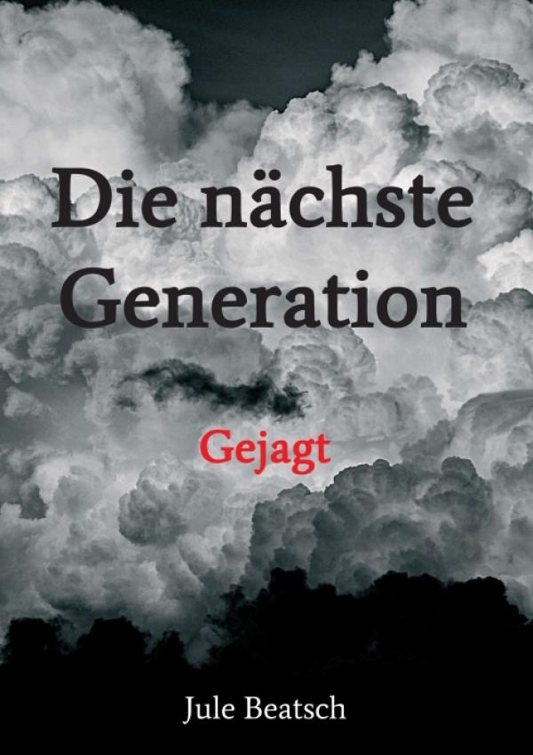 Die nächste Generation - Fantasievoller Jugendroman