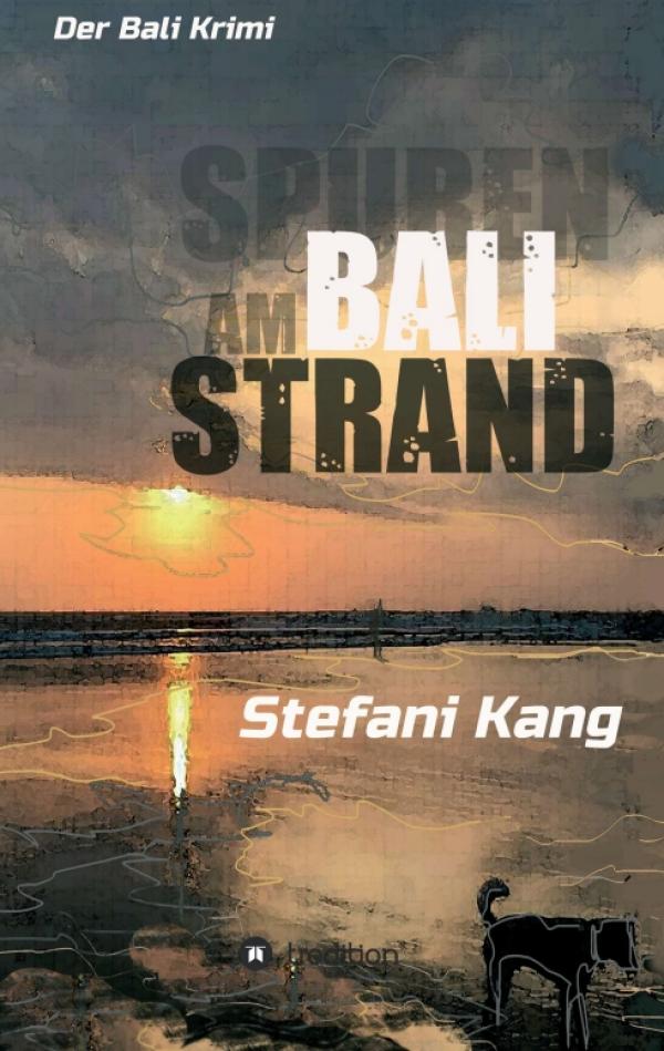 Spuren am Bali Strand - Spannender Kriminalroman