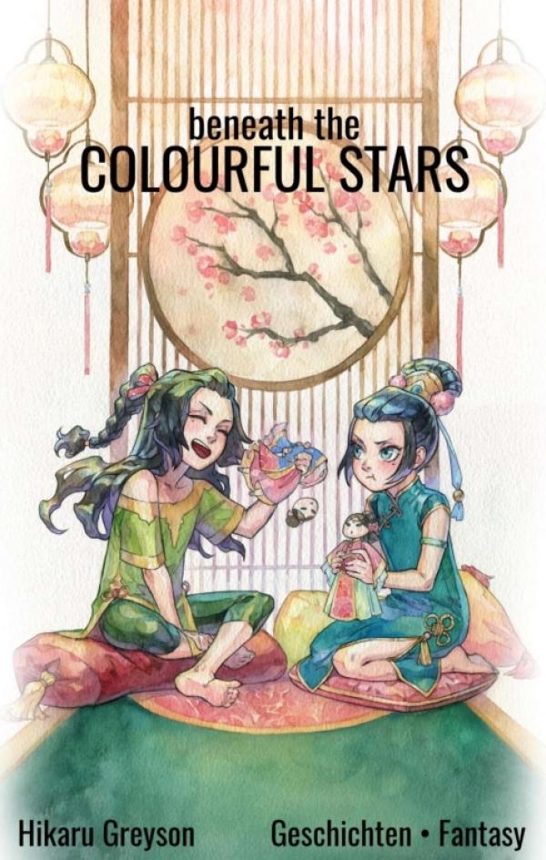 Beneath The Colourful Stars - Geschichten aus der Legende um Tama