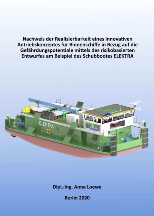 Nachweis der Realisierbarkeit eines innovativen Antriebskonzeptes für Binnenschiffe - Ein Fachbuch