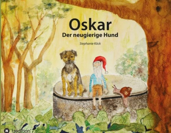 Oskar, der neugierige Hund - Vorleseabenteuer auf vier Pfoten