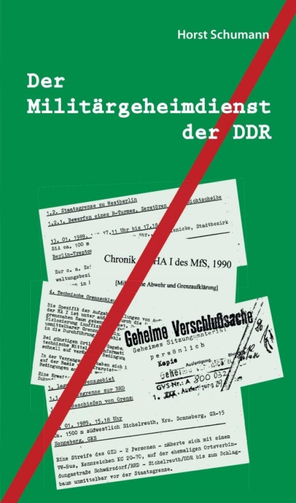 Der Militärgeheimdienst der DDR - Einblicke in die Aufgaben der Geheimdienste