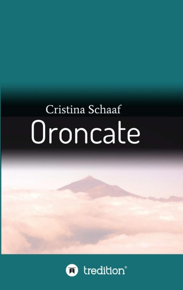 Oroncate - Die wahre Geschichte eines schrecklichen Geheimnisses