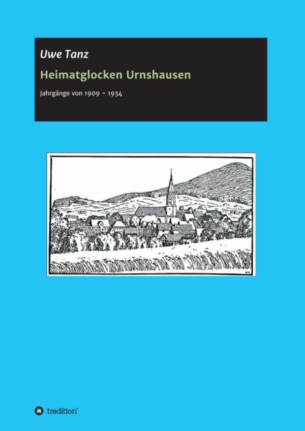 Heimatglocken für Urnshausen - Die kompletten Jahrgänge des kirchlichen Heimatblattes