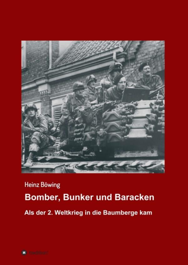 Bomber, Bunker und Baracken - Dramatische, historische Geschichten