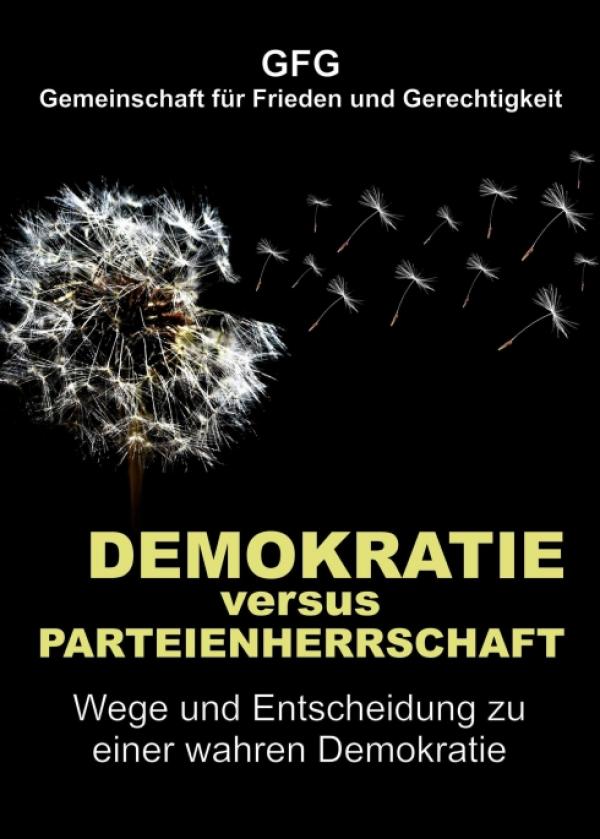 Demokratie versus Parteienherrschaft - Gesellschaftskritische Beobachtungen