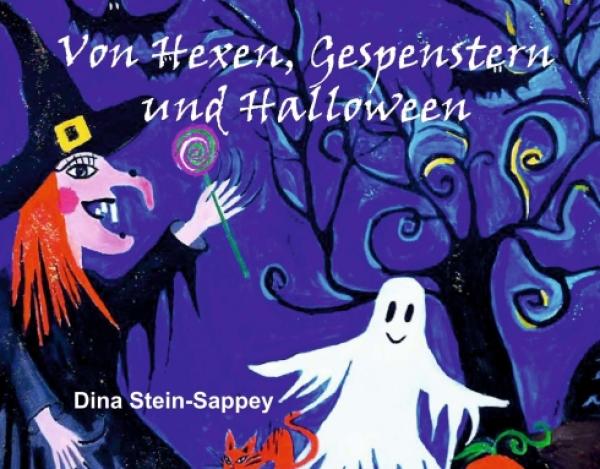 Von Hexen, Gespenstern und Halloween - Farbig illustriertes Kinderbuch zelebriert Halloween und seine Bräuche