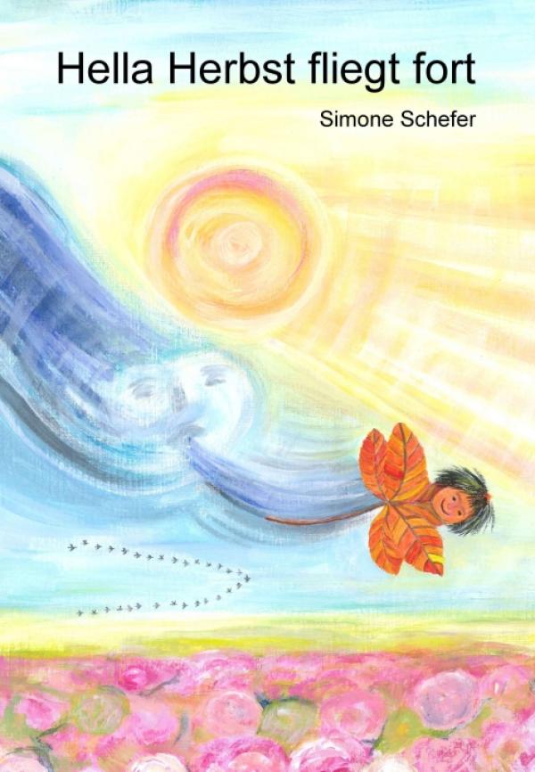 Hella Herbst fliegt fort - Farbenfrohes Kinderbuch