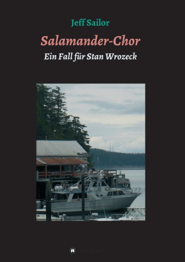 Salamander-Chor - Kriminalroman aus Nordkalifornien