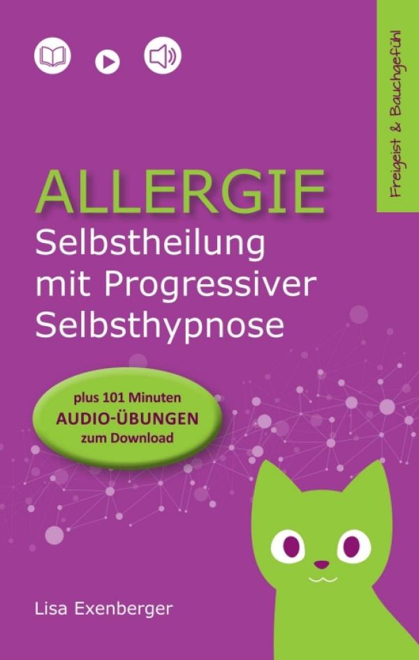 Allergie - Selbstheilung mit Progressiver Selbsthypnose - Anleitung zum Stärken des Immunsystems