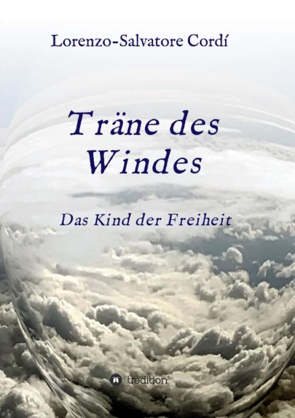 Träne des Windes - Kurze, poetische Texte