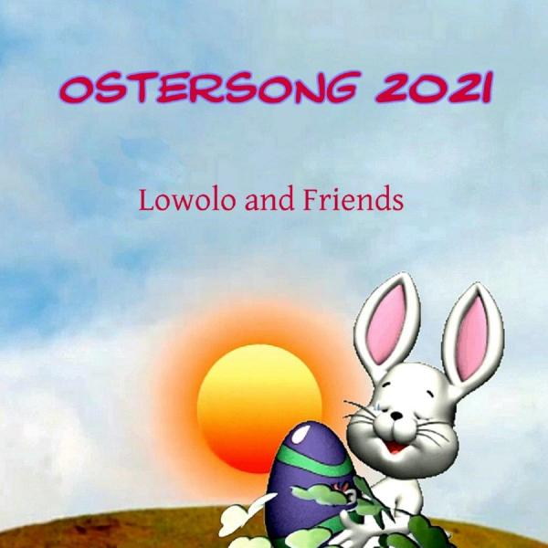 Lowolo and friends singen den lustigen Ostersong