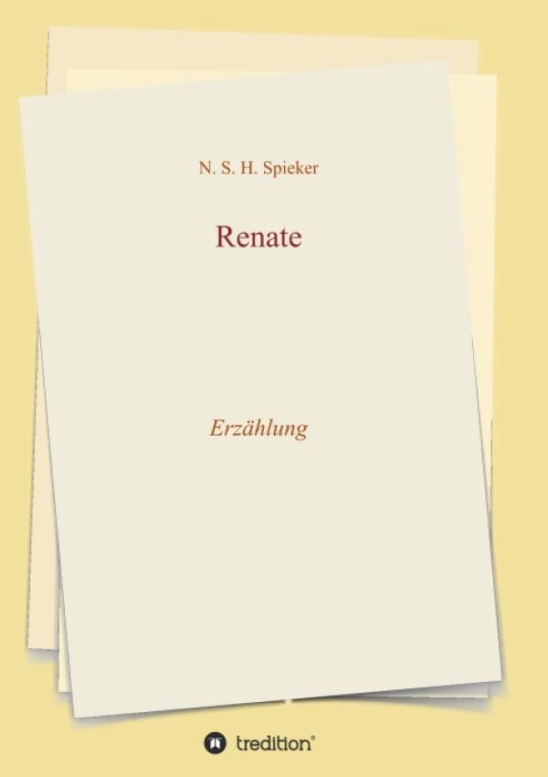 Renate - Eine Erzählung in Briefen