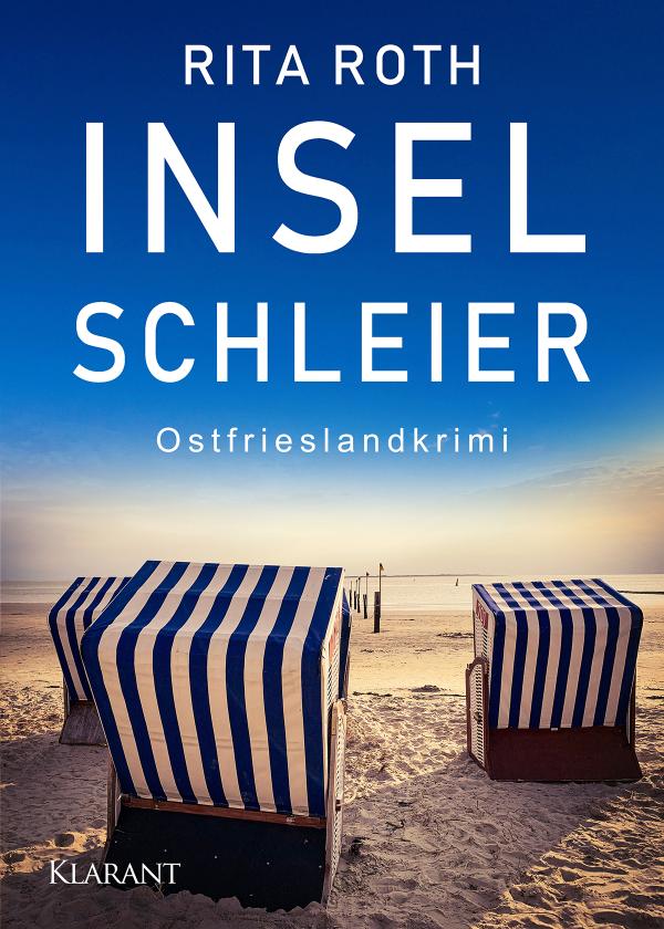 Neuerscheinung: Ostfrieslandkrimi "Inselschleier" von Rita Roth im Klarant Verlag