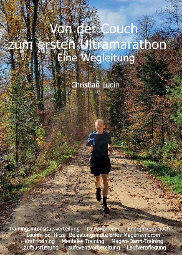 Von der Couch zum ersten Ultramarathon - Eine motivierende Wegleitung