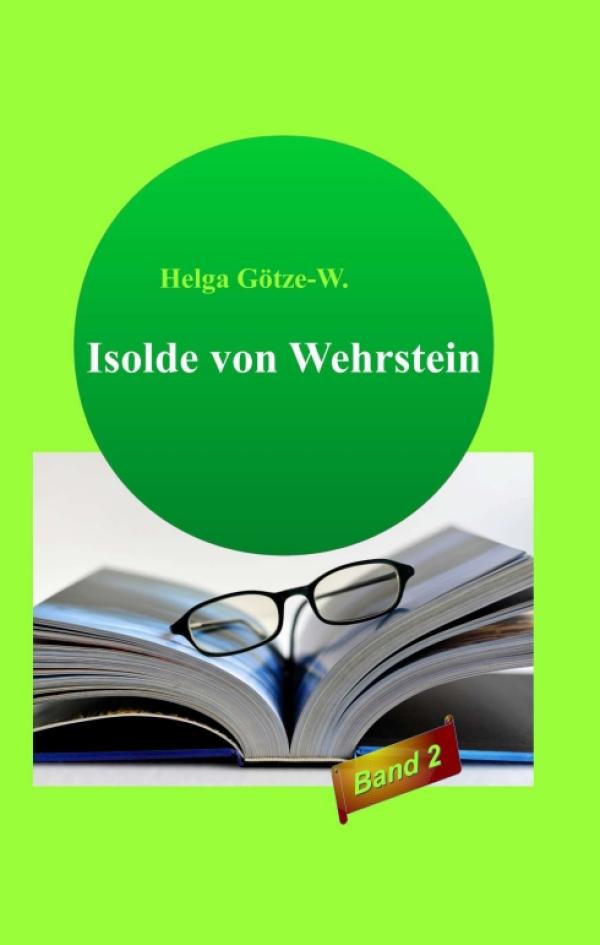 Isolde von Wehrstein - Band 2 der spannenden Kriminalgeschichten