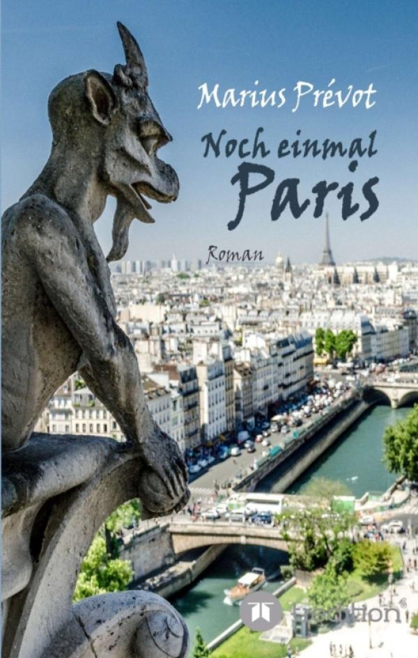 Noch einmal Paris - Philosophische Liebesgeschichte mit Krimi-Elementen