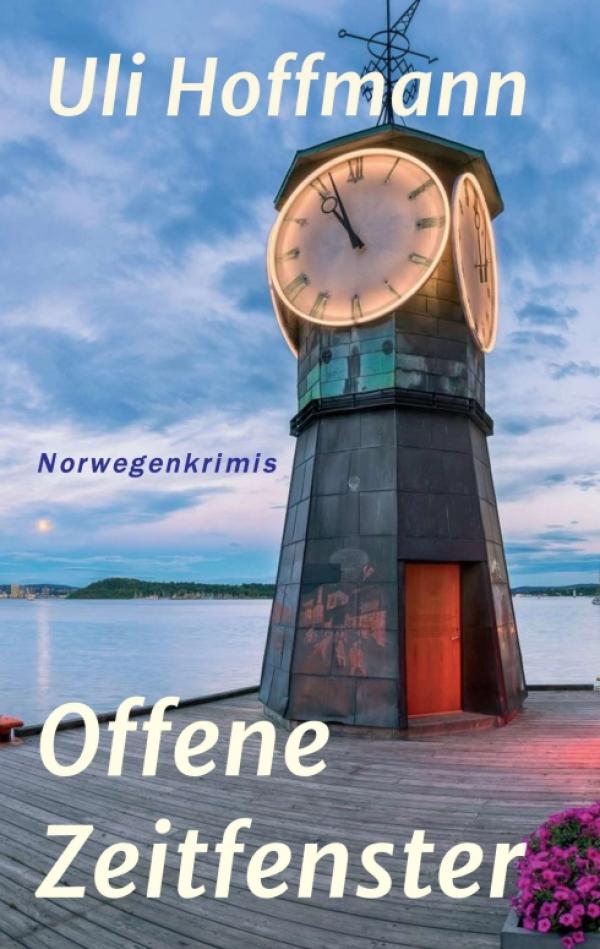 Offene Zeitfenster - Spannende Erzählungen an berühmten, norwegischen Schauplätzen