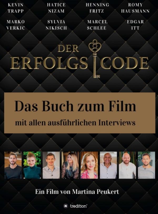 DER ERFOLGSCODE - Das Buch zum Film mit allen Interviews