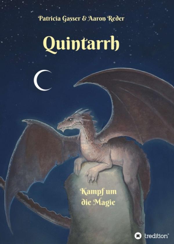 Quintarrh - Illustriertes Fantasy-Buch für junge Leser ab 10 Jahren