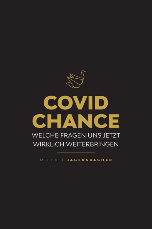Covid Chance - Gesellschaftskritisches Buch