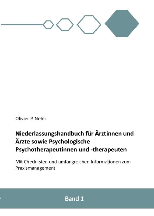 Niederlassungshandbuch für Ärztinnen und Ärzte sowie Psychologische Psychotherapeutinnen und Psychotherapeuten