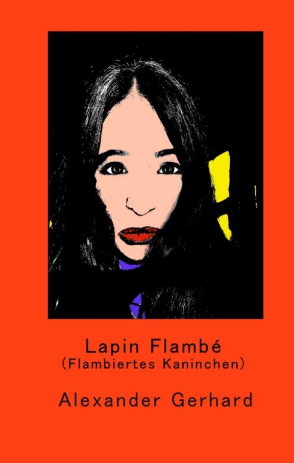 Lapin Flambé - Kurzweilige Erzählung