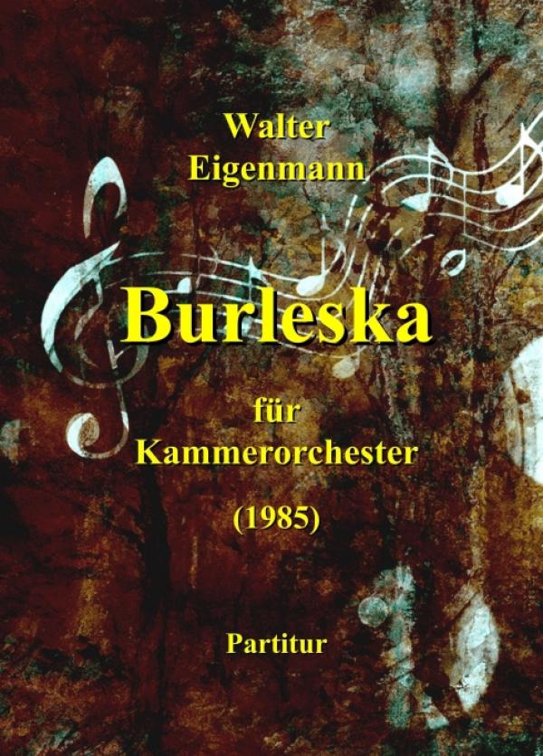 Burleska für Kammerorchester - Zeitgenössische  Kammermusik