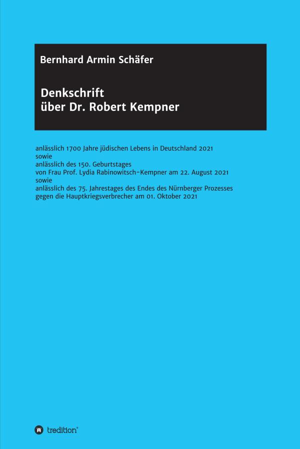 Denkschrift über Dr. Robert Kempner - Eine Hommage an einen Kämpfer für die Demokratie.