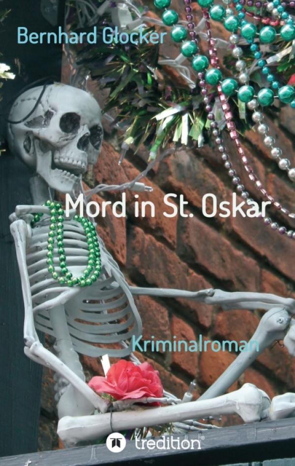 Mord in St. Oskar - Kurzweiliger Kriminalroman