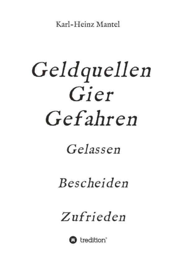 Geldquellen Gier Gefahren - Geldabschöpfung in Wirtschaft und Politik