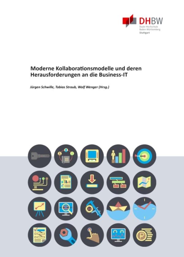 Moderne Kollaborationsmodelle und deren Herausforderungen an die Business"IT - Ein Fachbuch