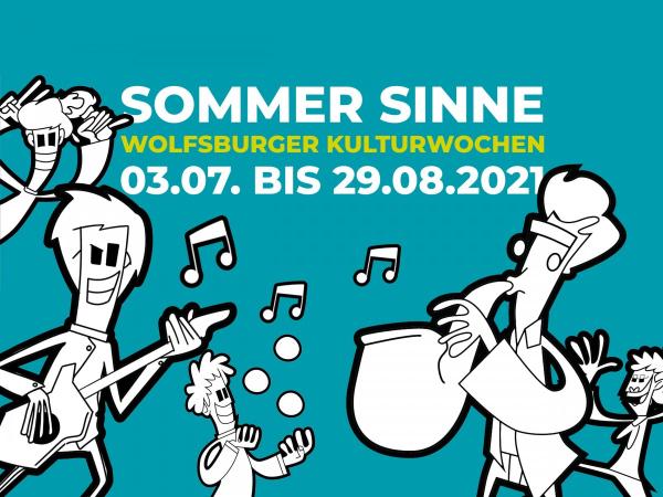 Halbzeit der "SommerSinne - Wolfsburger  Kulturwochen"