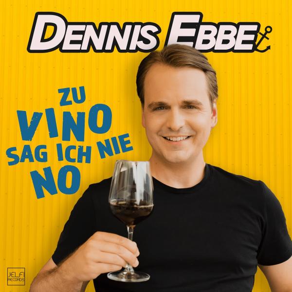 "Zu Vino sag ich nie no - die neue Single von Dennis Ebbe 